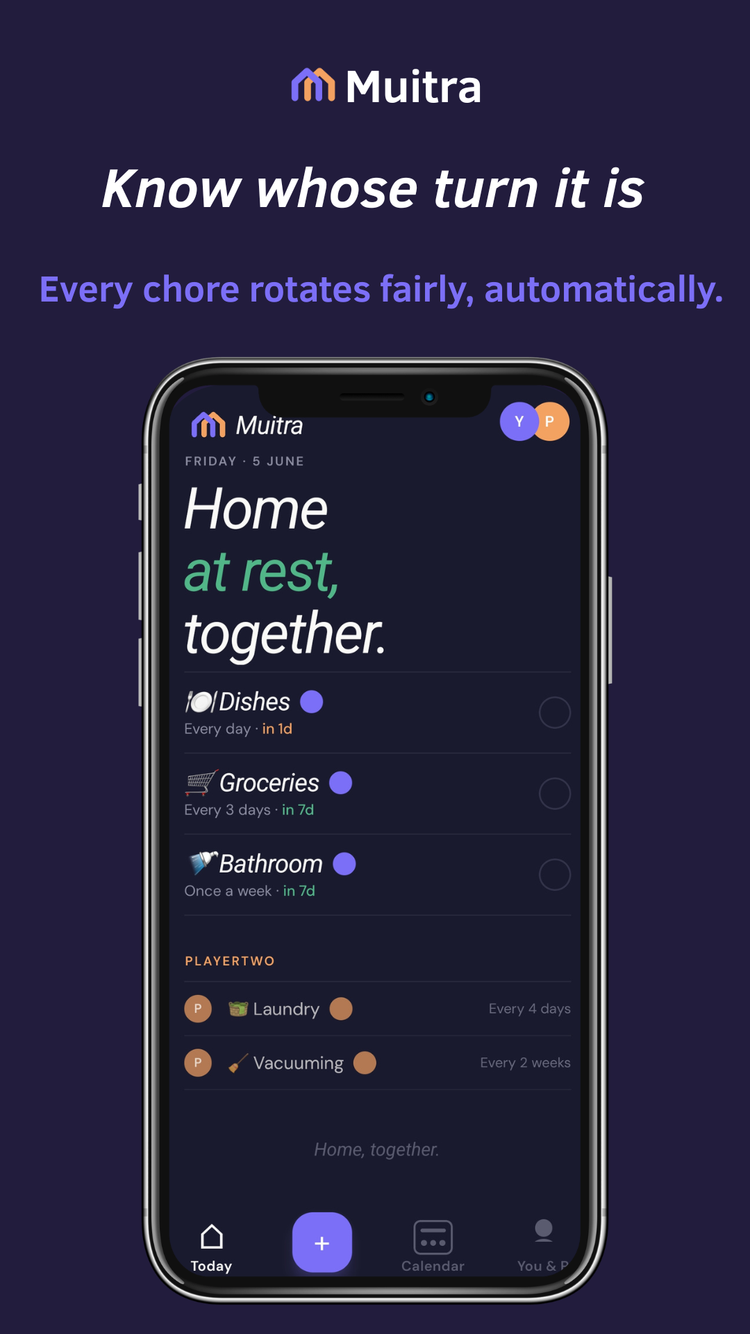 The Today screen showing whose turn each chore is, rotating automatically.