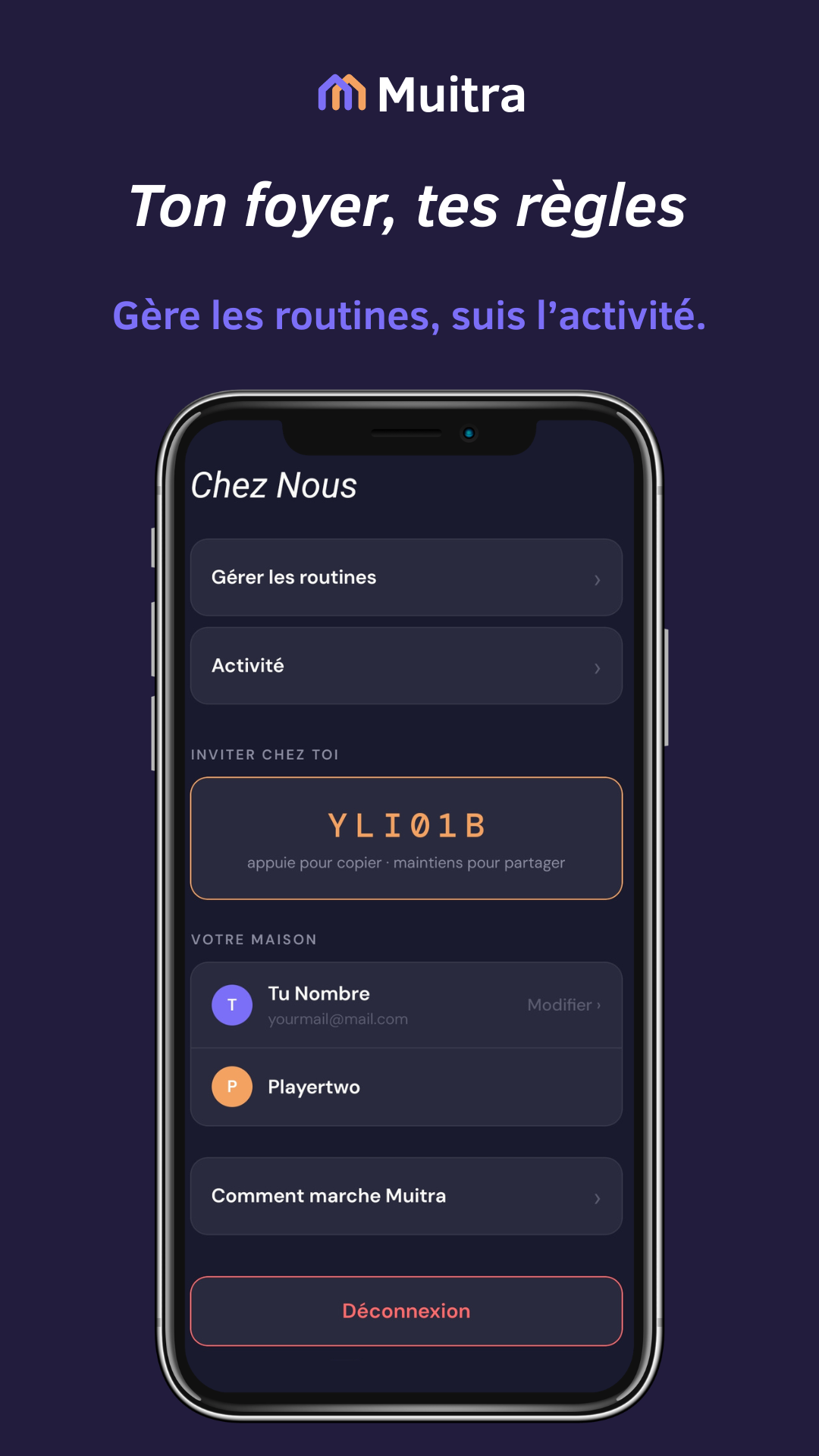 Les réglages du foyer — gérez les routines, suivez l'activité, invitez du monde.